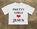 Pretty Girls Love Jesus White Tee