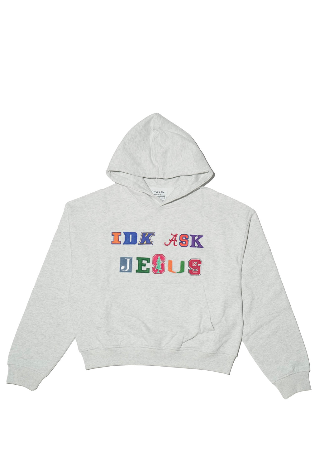 "IDK ASK JESUS" College Hoodie