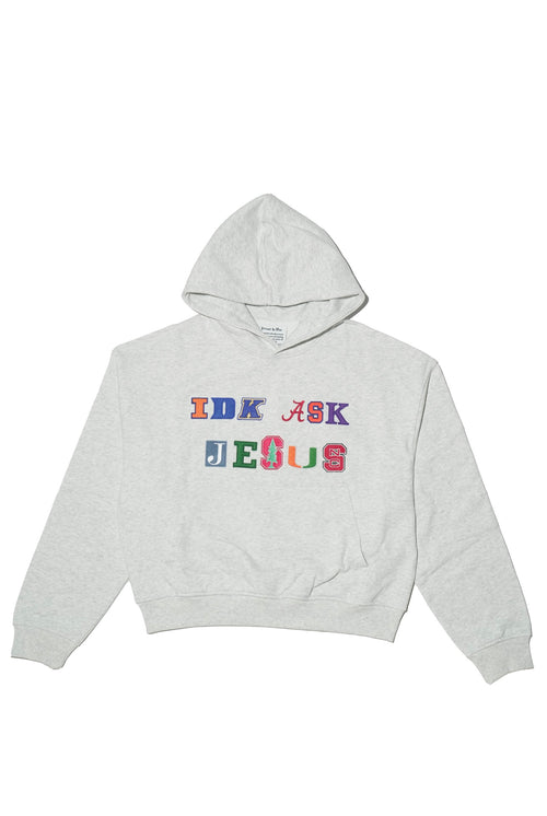"IDK ASK JESUS" College Hoodie
